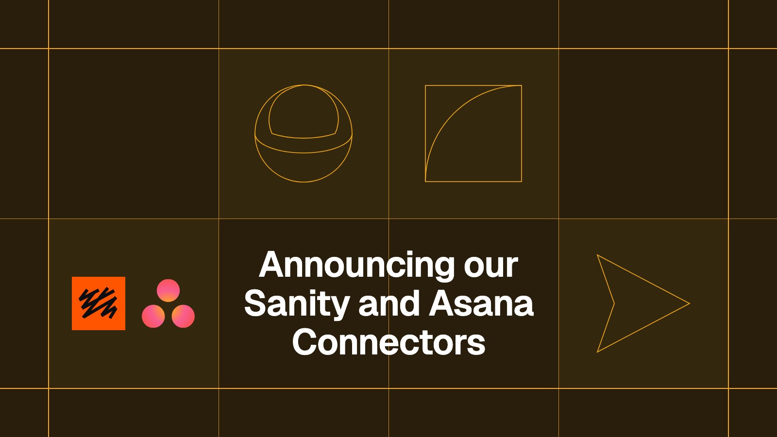 Title card reading 'Announcing our Sanity and Asana Connectors' with the Sanity and Asana logos
